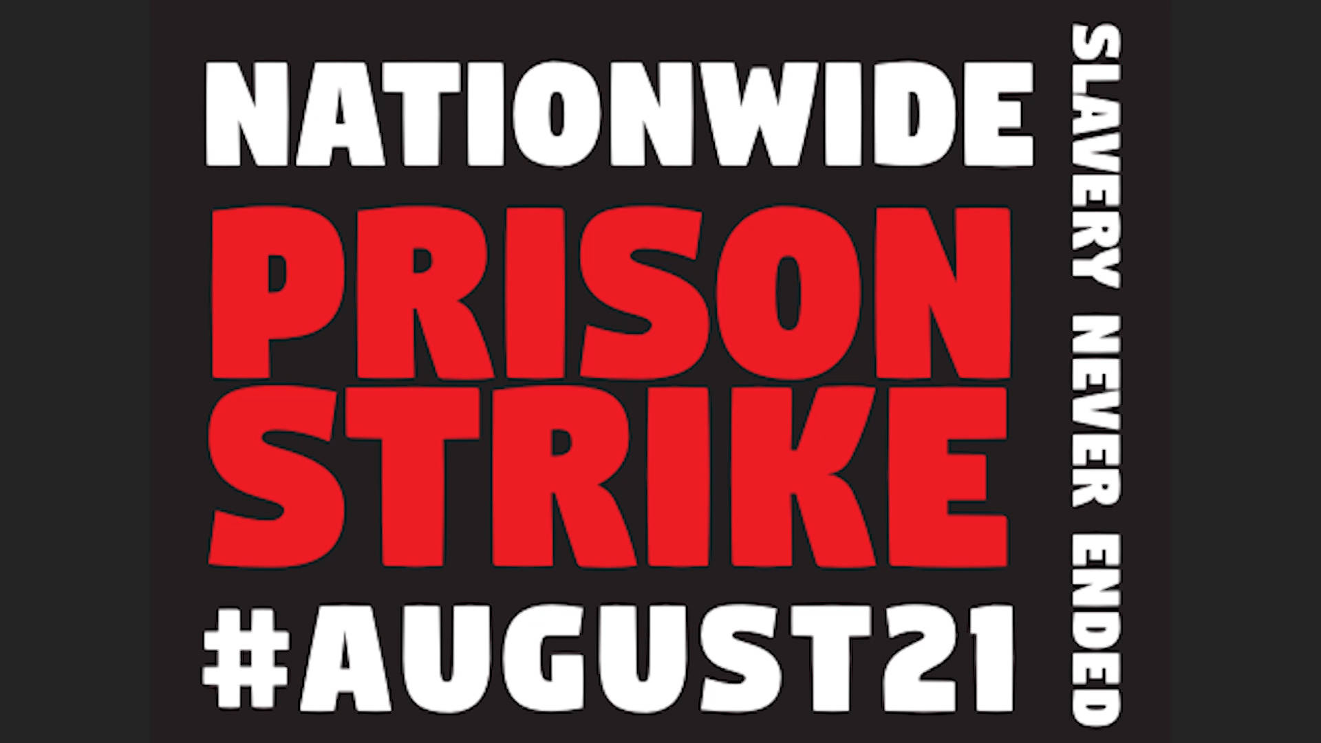 National Prison Strike Begins: Prisoners in 17 States Demand End to ...